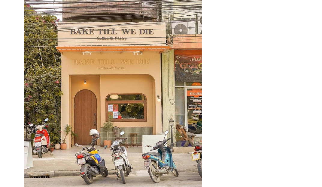 咖啡馆BAKE TILL WE DIE，泰国